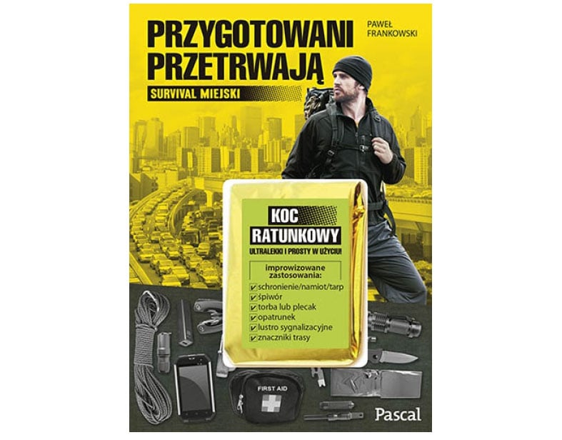 Książka "Przygotowani przetrwają. Survival miejski" - Paweł Frankowski