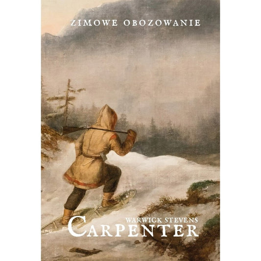 Książka "Zimowe obozowanie" - Warwick Stevens Carpenter