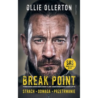 Książka "Breaking point. Żołnierz sił specjalnych o sile, odwadze i przetrwaniu" - Matthew „Ollie” Ollerton