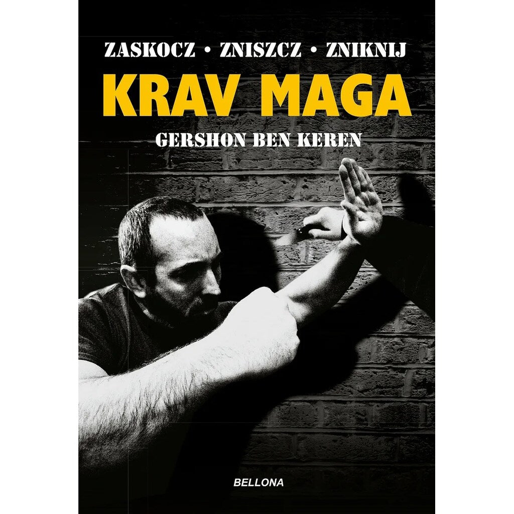 Książka "Krav Maga. Najlepsze na świecie przeciwdziałanie przemocy" - Gershon Ben Keren