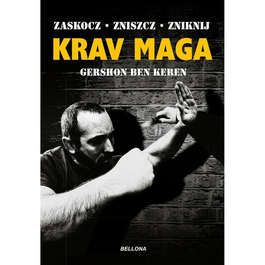 Książka "Krav Maga. Najlepsze na świecie przeciwdziałanie przemocy" - Gershon Ben Keren