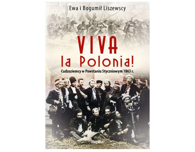 Książka "Viva la Polonia!" - Liszewska Ewa, Liszewski Bogumił