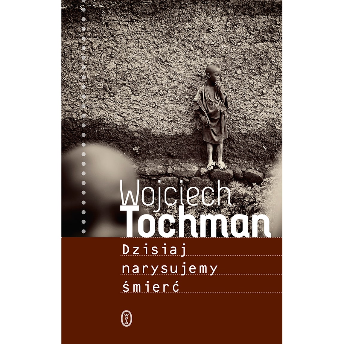 Książka "Dzisiaj Narysujemy Śmierć" - Wojciech Tochman