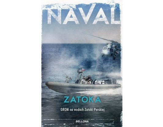 Książka "Zatoka. GROM na wodach Zatoki Perskiej" - Naval